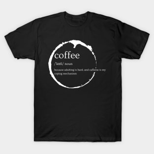 Coffee definition T-Shirt